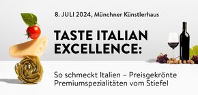 Taste Italian Excellence: So schmeckt Italien